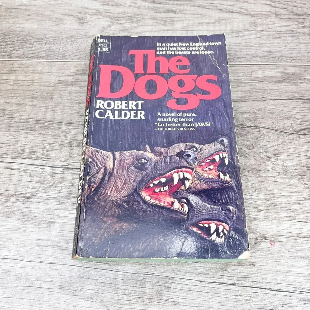 The Dogs By Robert Calder (Paperback, 1977) Dell Horror. - Picture 1 of 7